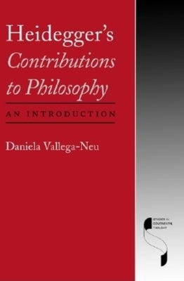 Heidegger's Contributions to Philosophy: An Introduction Paperback Indiana University Press