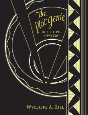 The Plot Genie: Detective-Mystery Paperback Createspace Independent Publishing Platform