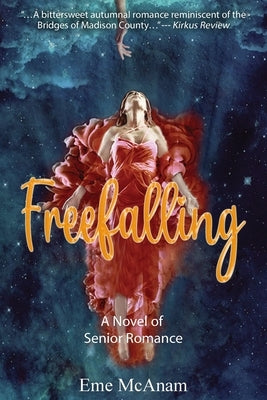 Freefalling: A Novel of Senior Romance Paperback Autumn Stories Publishing