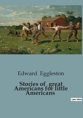 Stories of great Americans for little Americans Paperback Culturea