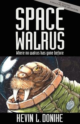 Space Walrus Paperback Eraserhead Press