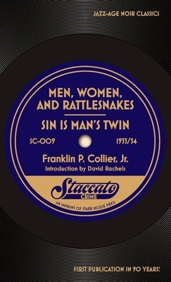 Men, Women, and Rattlesnakes / Sin is Man's Twin Paperback Stark House Press