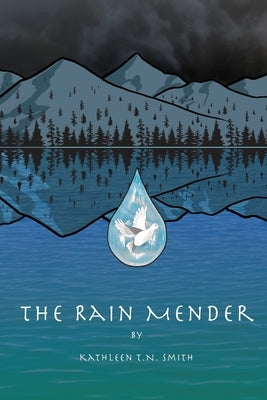 The Rain Mender Paperback Wyatt House Publishing