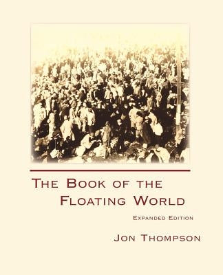 The Book of the Floating World: Expanded Edition Paperback Parlor Press