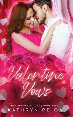 Valentine Vows Paperback Kathryn Reign Publishing