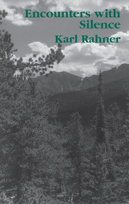 Encounters with Silence St. Augustine's Press