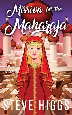 Mission for the Maharaja Paperback Stevehiggsbooks