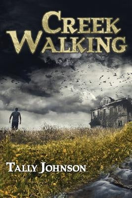 Creek Walking Paperback Falstaff Books, LLC