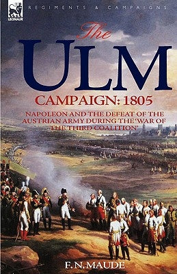 Paperback book titled "The Ulm Campaign 1805" by Leonaur Ltd, depicting Napoleon and the Austrian army during the War of the Third Coalition.