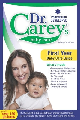 Dr. Carey's Baby Care: First Year Baby Care Guide Paperback Dr. Carey's Baby Care