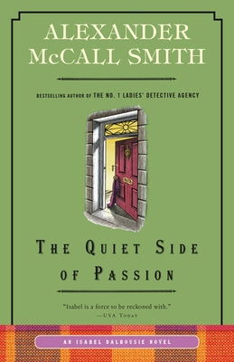 The Quiet Side of Passion: An Isabel Dalhousie Novel (12) Paperback Anchor Books