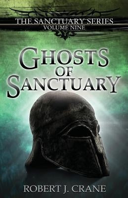Ghosts of Sanctuary Paperback Createspace Independent Publishing Platform