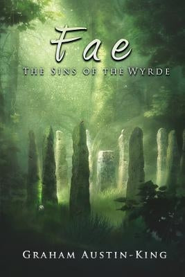 Fae - The Sins of the Wyrde: Book three of the Riven Wyrde Saga Paperback Fallen Leaf Press