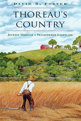 Thoreau's Country: Journey Through a Transformed Landscape Paperback Harvard University Press