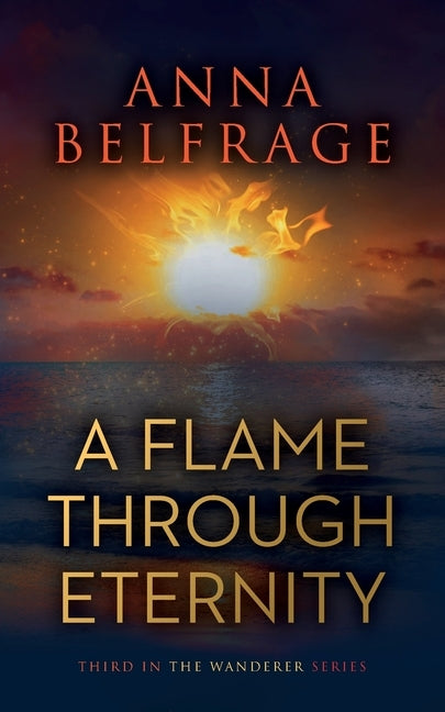 A Flame Through Eternity Paperback Troubador Publishing