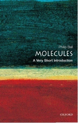 Molecules: A Very Short Introduction Paperback Oxford University Press, USA
