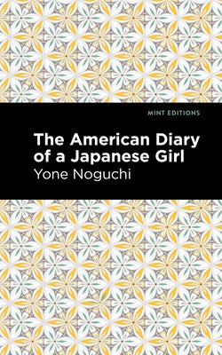 The American Diary of a Japanese Girl Paperback Mint Editions