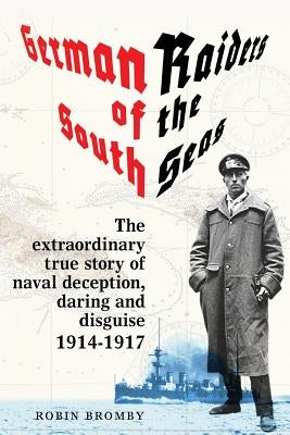 German Raiders of the South Seas Paperback Highgate Publishing