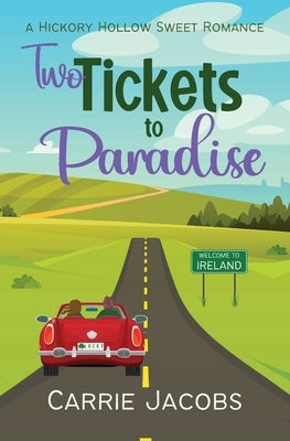 Two Tickets to Paradise Paperback Carrie Jacobs
