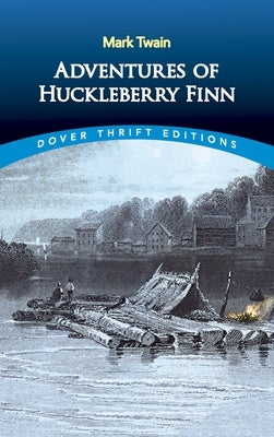 Adventures of Huckleberry Finn Paperback Dover Publications