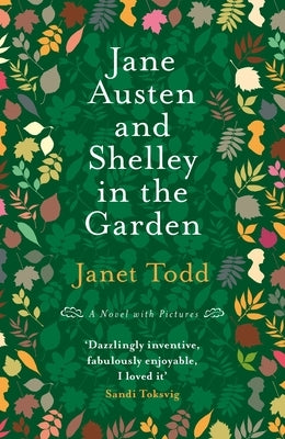 Jane Austen and Shelley in the Garden: A Novel with Pictures Paperback Fentum Press