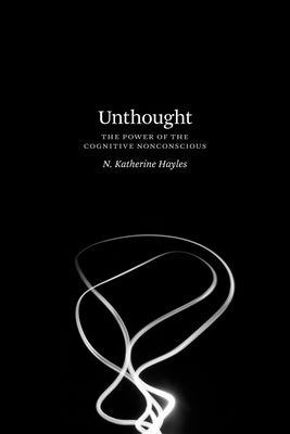 Unthought: The Power of the Cognitive Nonconscious Paperback University of Chicago Press