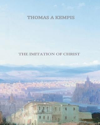 The Imitation of Christ Paperback Createspace Independent Publishing Platform