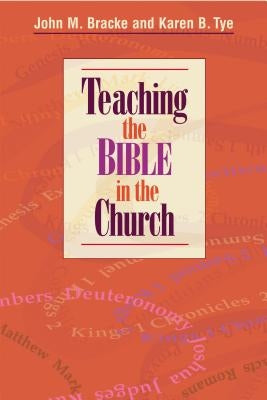 Teaching the Bible in the Church Paperback Chalice Press