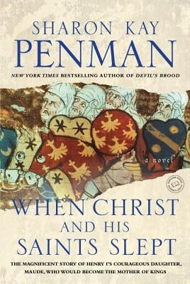 When Christ and His Saints Slept Ballantine Books