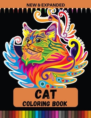 Cat Coloring Book (New & Expanded): Best Coloring Gifts for Kids (4-12), Boys & Girls Paperback Independently Published