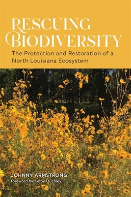 Paperback book titled "Rescuing Biodiversity" by LSU Press, showing the cover with images of Louisiana wildlife and ecosystem restoration.