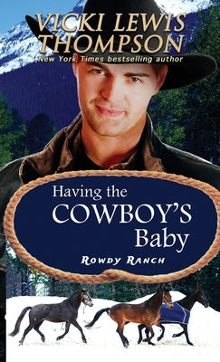 Having the Cowboy's Baby Paperback Ocean Dance Press LLC