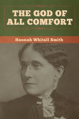 The God of All Comfort Paperback Bibliotech Press