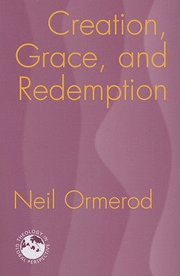 Creation, Grace, and Redemption Paperback Orbis Books