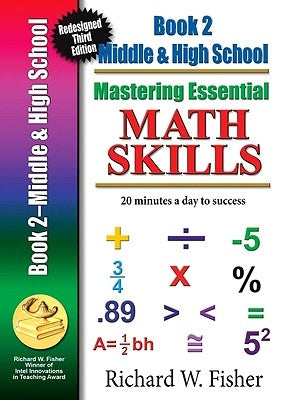 Mastering Essential Math Skills, Book 2, Middle Grades/High School: Re-designed Library Version Paperback Math Essentials