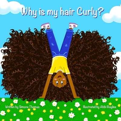 Why is my hair curly? Paperback Independently Published