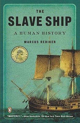 Paperback of The Slave Ship: A Human History by Penguin Books showing the book cover with historical imagery and title text.