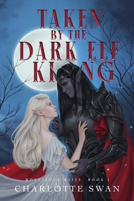 Taken by the Dark Elf King Paperback Emma Carter
