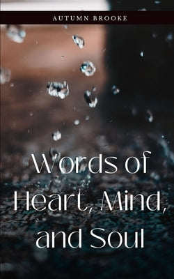 Words of Heart, Mind, and Soul Paperback Libresco Feeds Private Limited