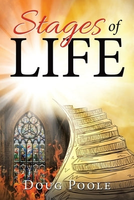 Stages of Life Paperback WestBow Press