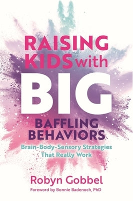 Paperback book titled "Raising Kids with Big, Baffling Behaviors" by Jessica Kingsley Publishers, featuring a colorful cover design.