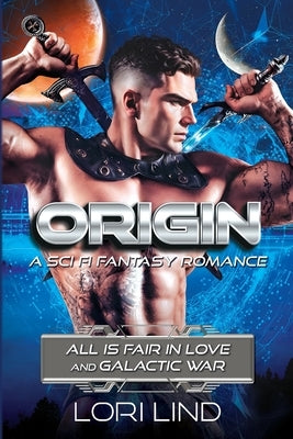Origin: A Sci Fi Fantasy Romance Paperback Linds Publishing, Inc.