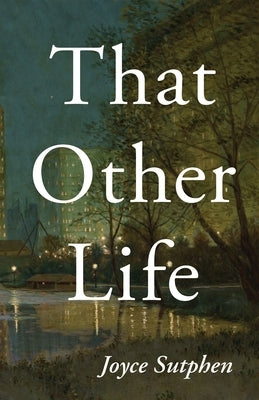 That Other Life Paperback Carnegie-Mellon University Press