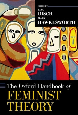 The Oxford Handbook of Feminist Theory Paperback Oxford University Press, USA