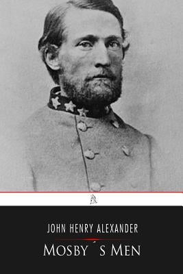 Mosby's Men Paperback Createspace Independent Publishing Platform