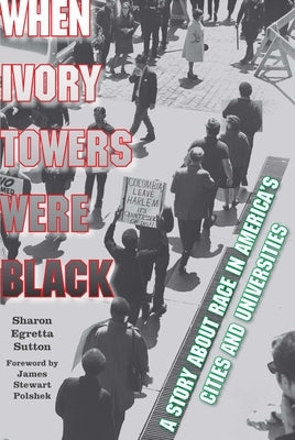 When Ivory Towers Were Black: A Story about Race in America's Cities and Universities Paperback Fordham University Press