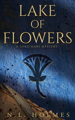 Lake of Flowers Paperback N.L. Holmes