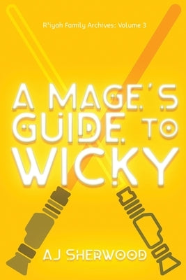 A Mage's Guide to Wicky Paperback Independently Published
