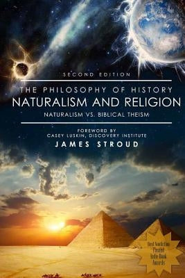 The Philosophy of History: Naturalism and Religion Paperback Createspace Independent Publishing Platform