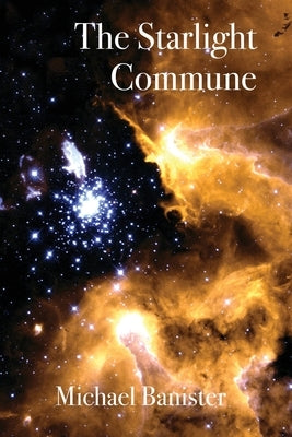 The Starlight Commune Paperback Andrew Benzie Books